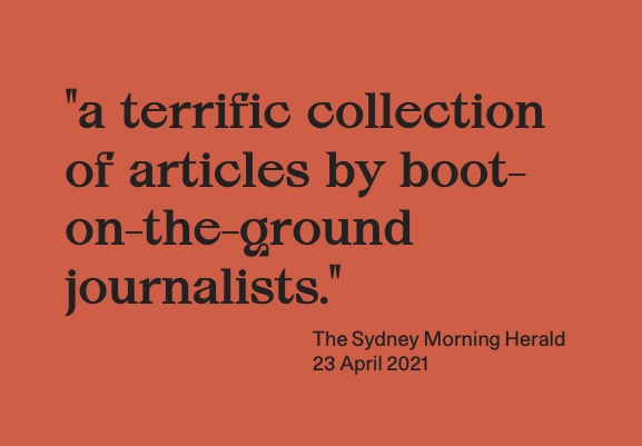 Quote: A terrific collection of articles by boots-on-the-ground journalists."